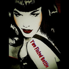 Two Fisted Bettie