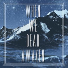 When We Dead Awaken