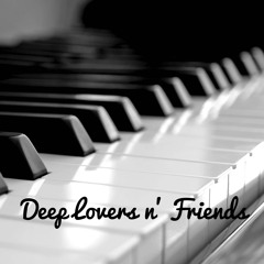 Deep Lovers and Friends