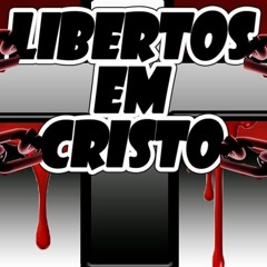 Libertos Em Cristo
