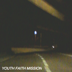 YOUTH FAITH MISSION