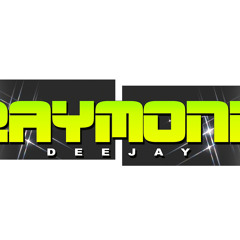 Raymond//Deejay