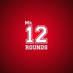 Mr. 12 Rounds