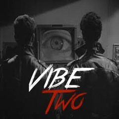 VIBE TWO