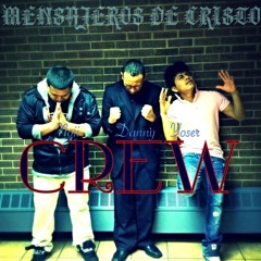 Mensajeros De Cristo Crew