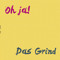 das grind
