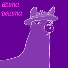 Llama Drama