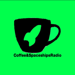 Coffee&SpaceshipsRadio!