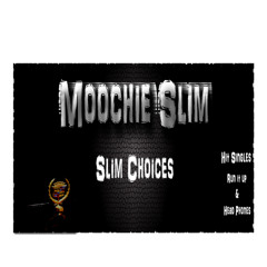 Moochie Slim