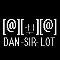 DAN -SIR- LOT