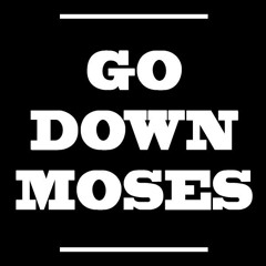 GoDownMoses