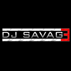 DJ SAVAG3