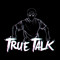 TrueTalk