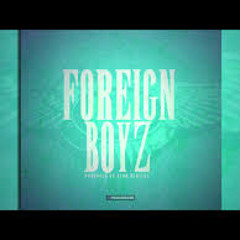 ForiegnBoyz