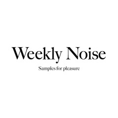 Weekly Noise