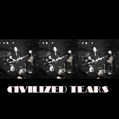 Civilized Tears