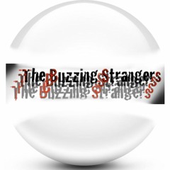 Buzzing Strangers
