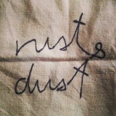 RUST&DUST
