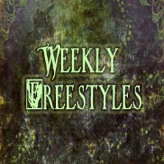 Weekly Freestyles