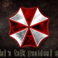 Let's Talk Resident Evil
