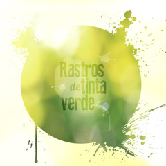 Rastros de Tinta Verde