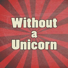 Without a Unicorn