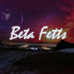 Beta Fetts