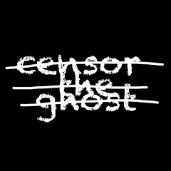 CensorTheGhost