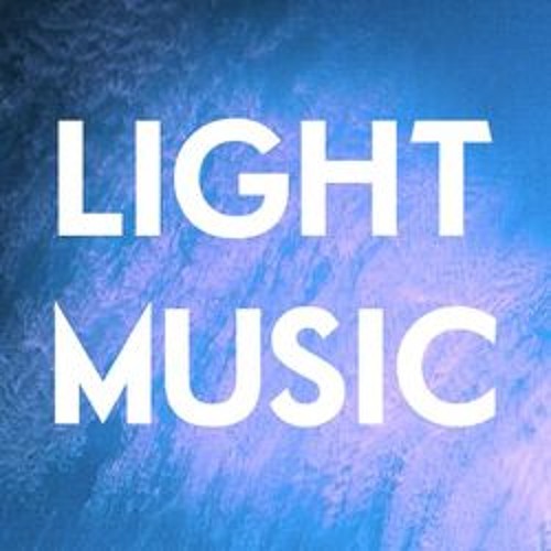 Stream Light Music music | Listen to songs, albums, playlists for free on  SoundCloud