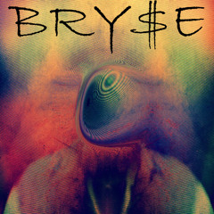 BRY$E