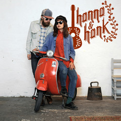 Hanna & Hank