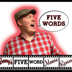 5-word-movie-review