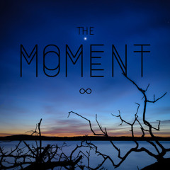 The Moment [Official]