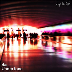 THE UNDERTONE