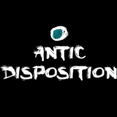 Antic Disposition