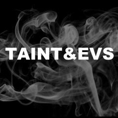 Taint&Evs