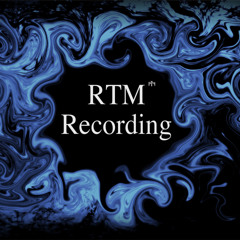 RTM Recording
