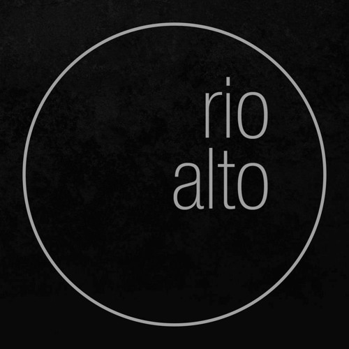 Stream Rio Alto music | Listen to songs, albums, playlists for free on SoundCloud Rio Alto