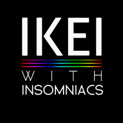 ikei with insomniacs