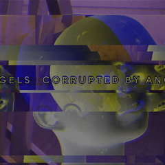 Corrupted By Angels