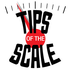 TipsOfTheScale