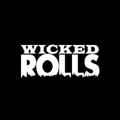 Wicked Rolls.