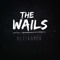 The Wails