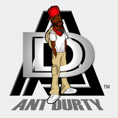 Ant Durty