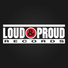 Loud & Proud Records