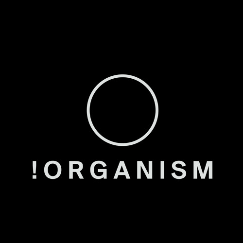 !Organism Rec. artist photo