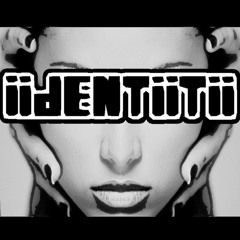 iidENTiiTii