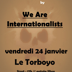 We Are Internationalists