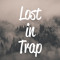 Lost in Trap