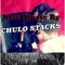 Chulo Fuckin Stacks
